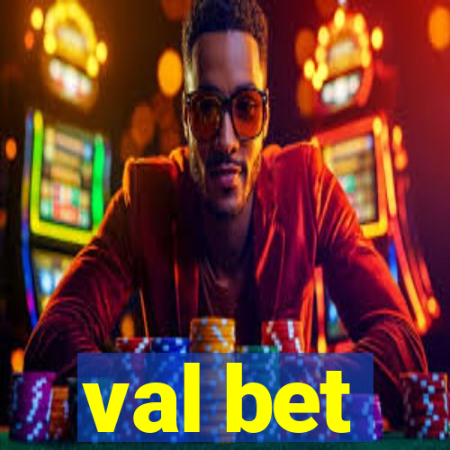 val bet